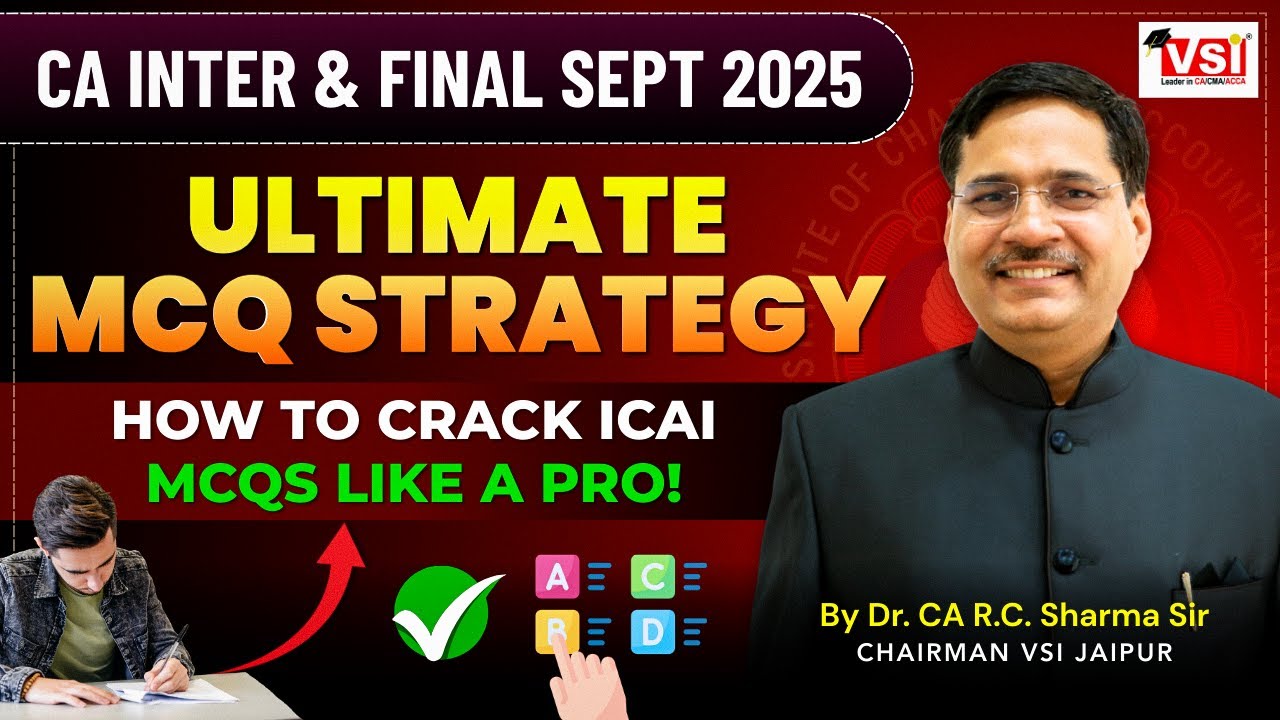 Ultimate MCQ Strategy | CA Inter & CA Final Sept 2025 🔥 How to Crack ICAI MCQs Like a Pro!
