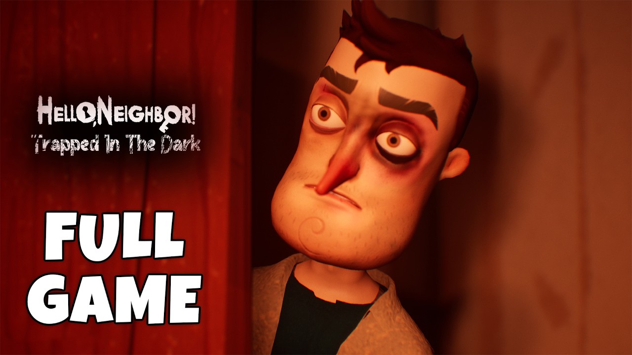 Hello Neighbor - Trapped in the Dark | Full Game Walkthrough