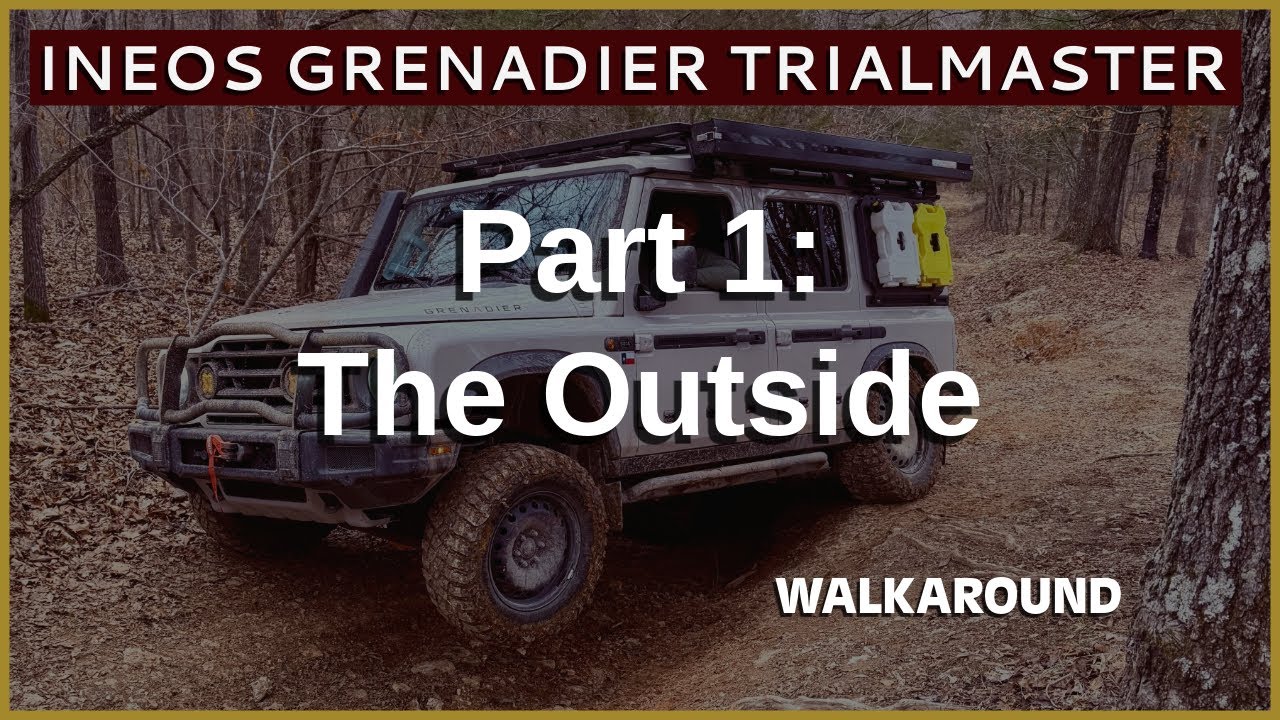 INEOS Grenadier Trialmaster Walkaround: Part 1- The Outside
