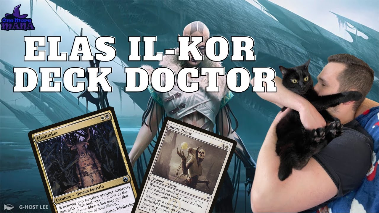 Elas il-Kor, Sadistic Pilgrim Deck Doctor | Magic: The Gathering EDH