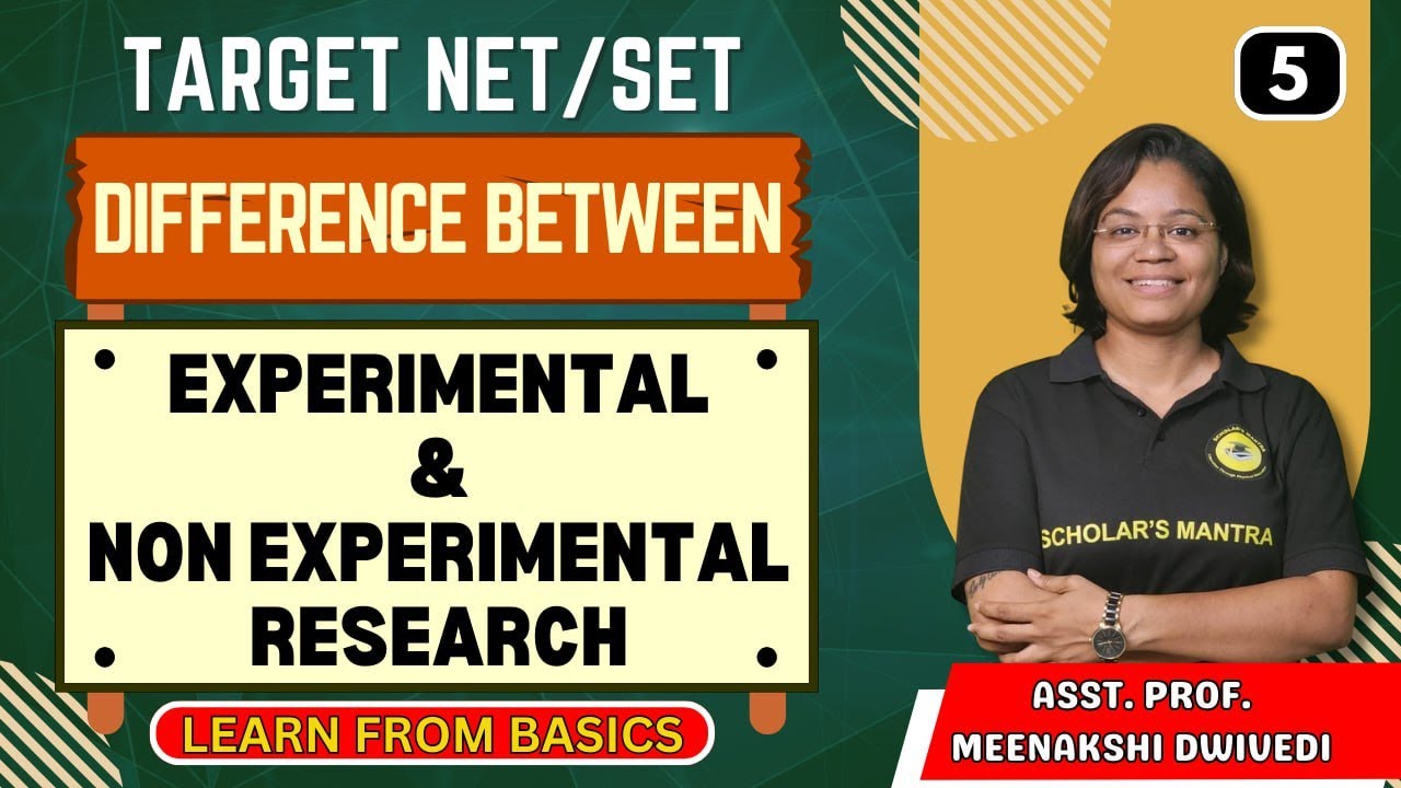 (D-5) EXPERIMENTAL AND NON-EXPERIMENTAL RESEARCH || UGC NET LEVEL || RESEARCH  By MEENAKSHI DWIVEDI