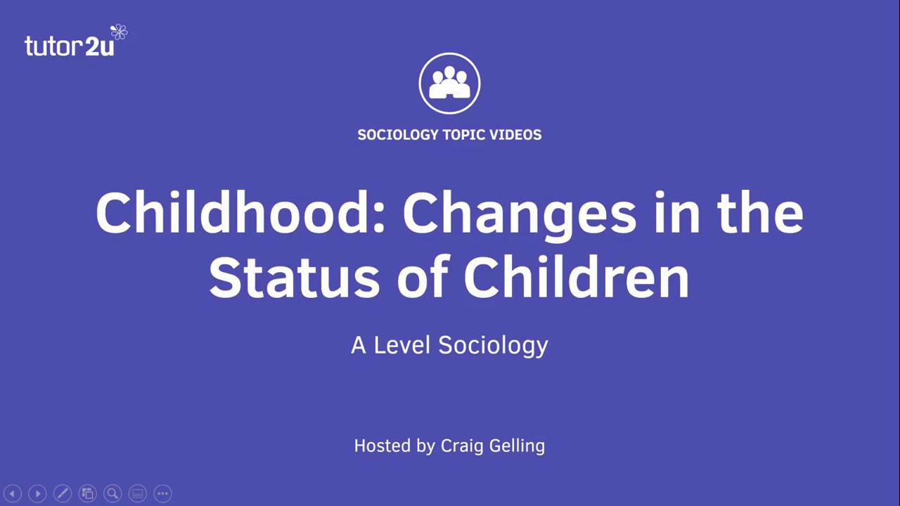 Childhood | Status of Children | A Level Sociology - Families