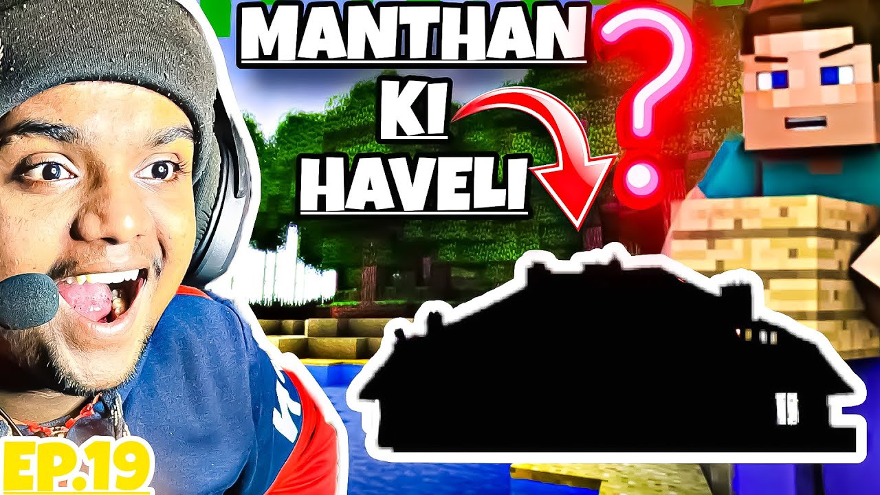 I BUILD MOST BEAUTIFUL HOUSE IN MINECRAFT EP.19 (MANTHAN KI HAVELI)