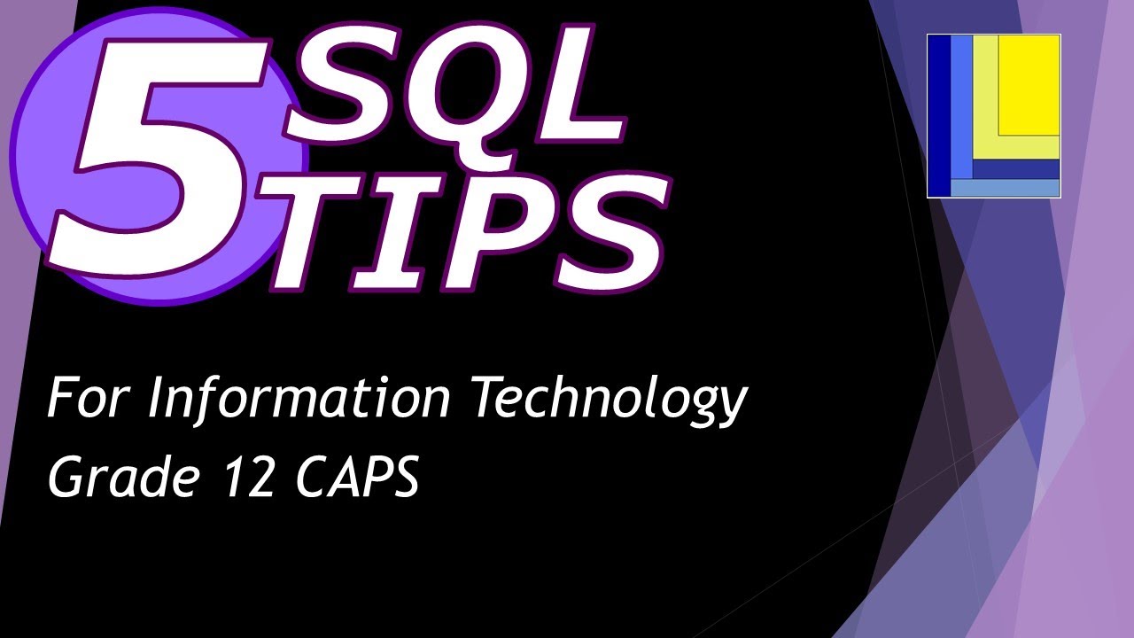 5 SQL Tips for Grade 12 IT
