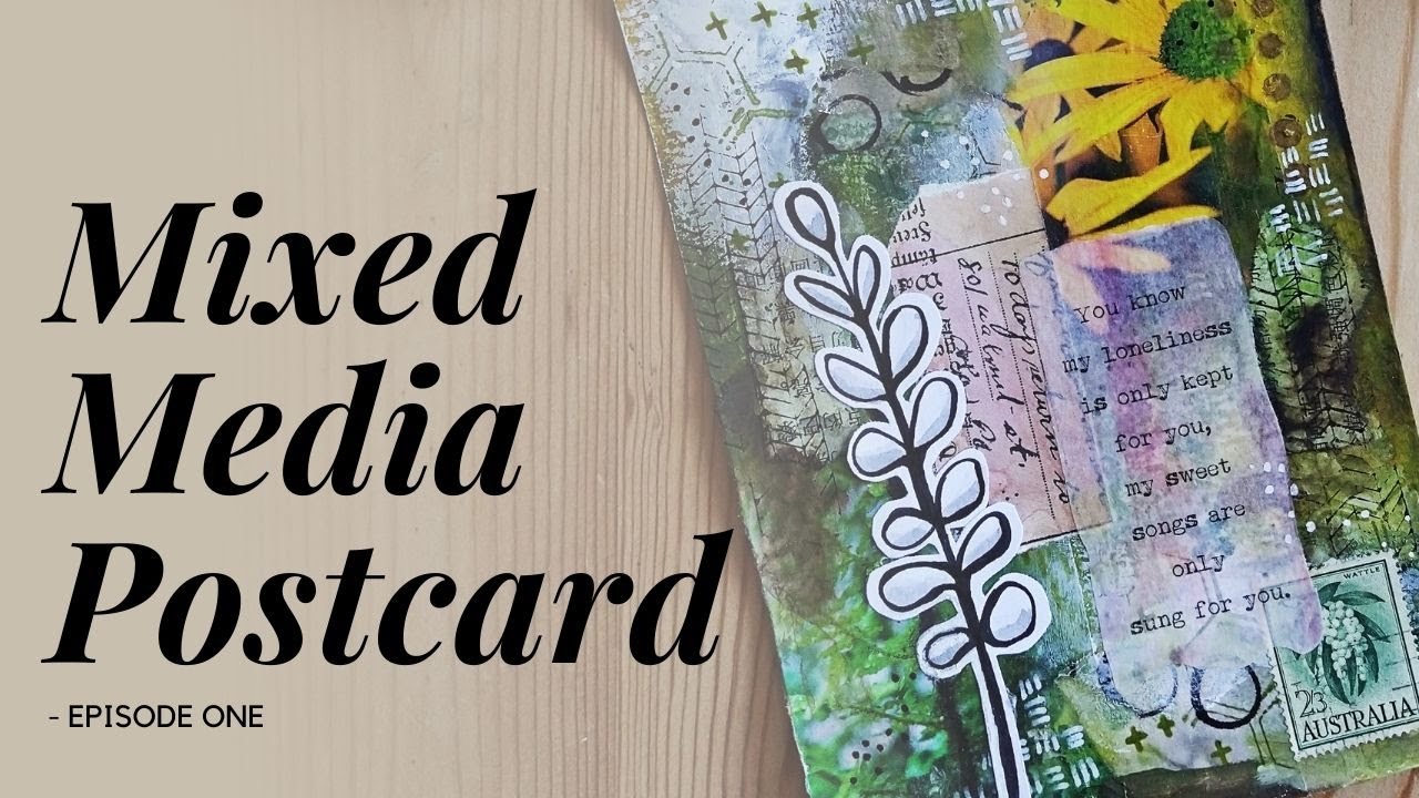 Mixed Media Postcard - My Arty Process