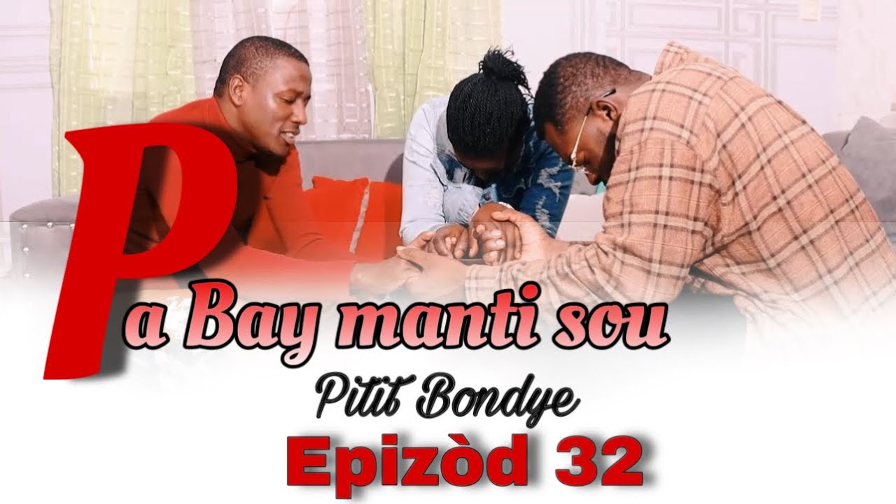 Pa Bay manti sou Pitit Bondye [ Episode 32] Feyton evanjelik Ayisyen 2023/le Salaire du pèche