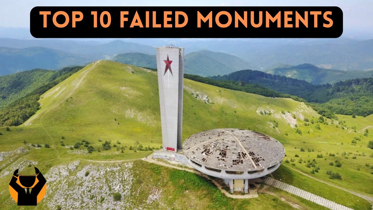 Top 10 Failed and Unusual Monuments