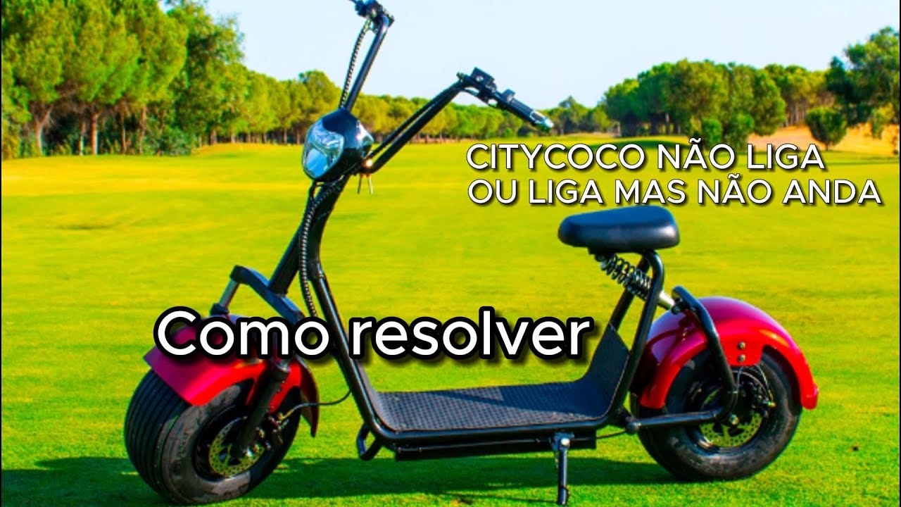 CITYCOCO NÃO LIGA/LIGA MAS NÃO ACELERA