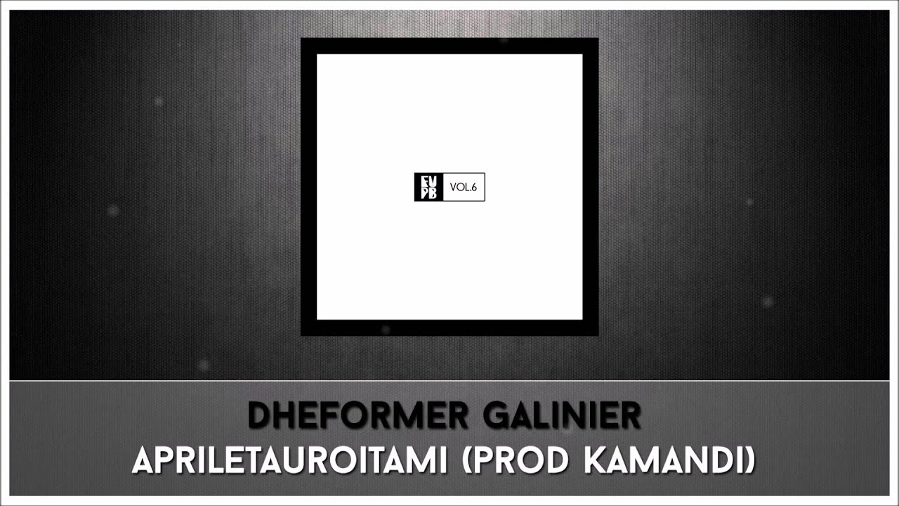 2.Dheformer Galinier - Apriletauroitami (Prod Kamandi) [EUPB vol.6]