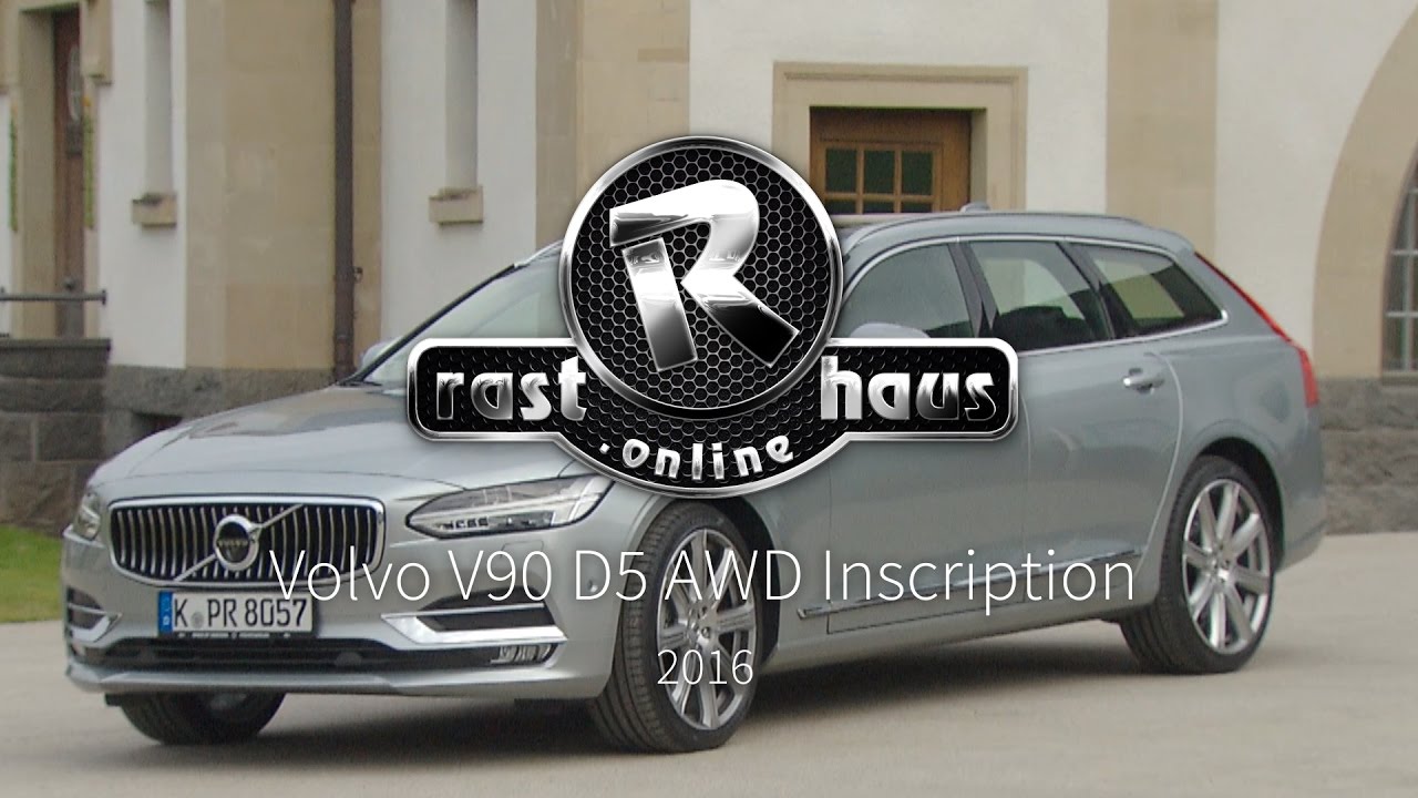 Volvo V90 D5 AWD Inscription Test 2016
