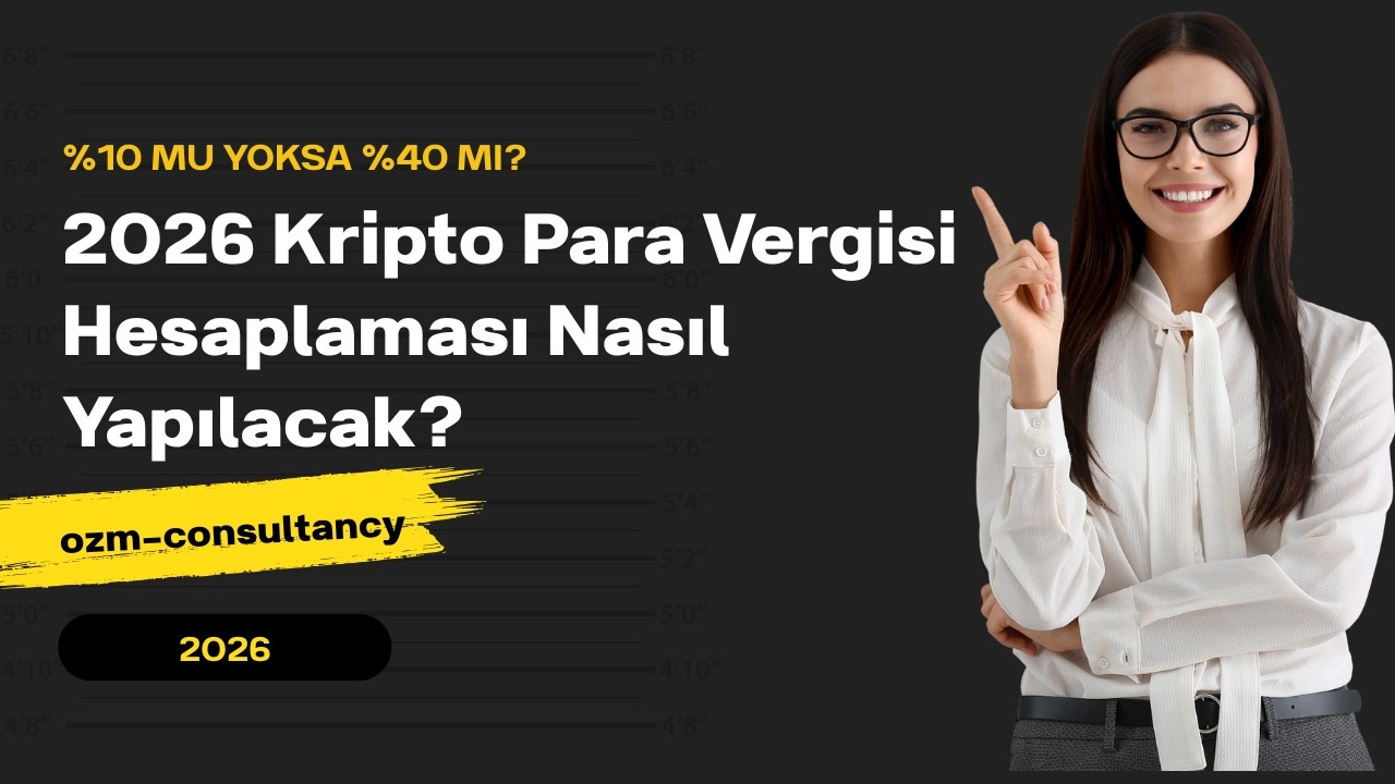 2026 Kripto Para Vergisi Hesaplaması Nasıl Yapılacak?