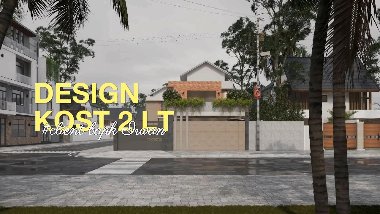 DESIGN KOST 2 LT BAPAK IRWAN