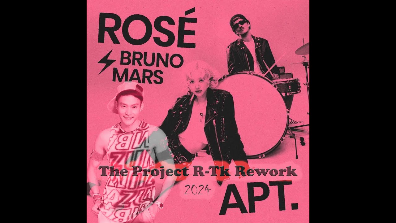 ROSE & Bruno Mars - APT (The Project R-Tk 2024) Remix