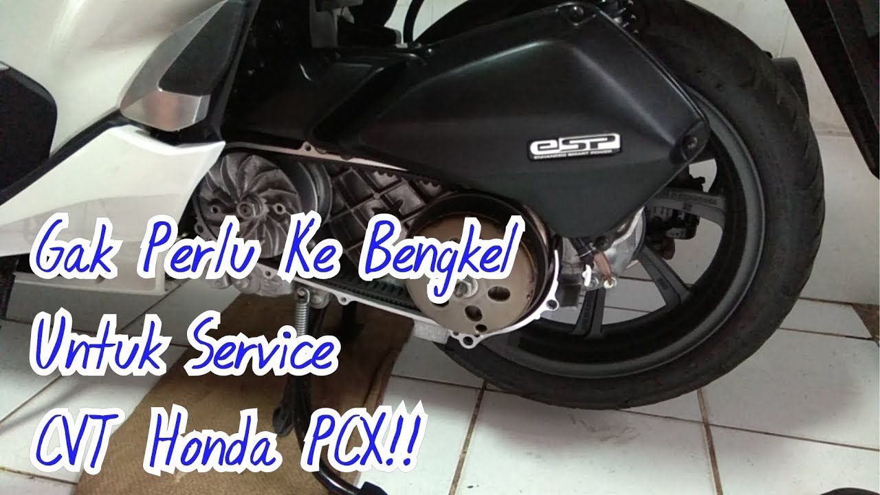 Service Sendiri CVT Honda PCX 150 Di Rumah