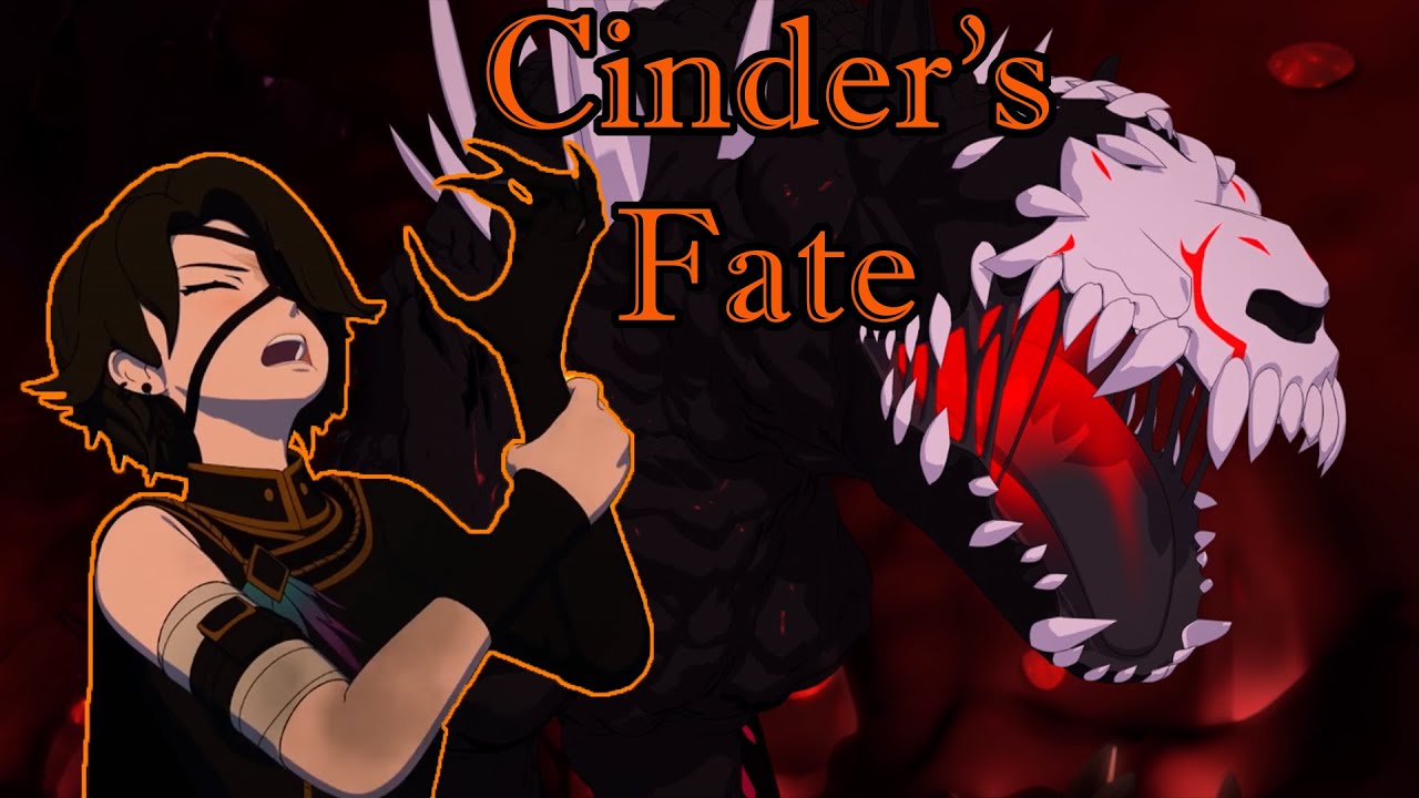 RWBY Theory - Cinders Fate: The Second Hound or The End