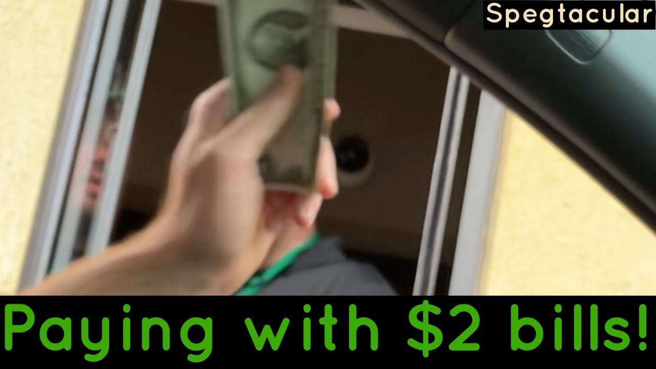 Paying with $2 bills!