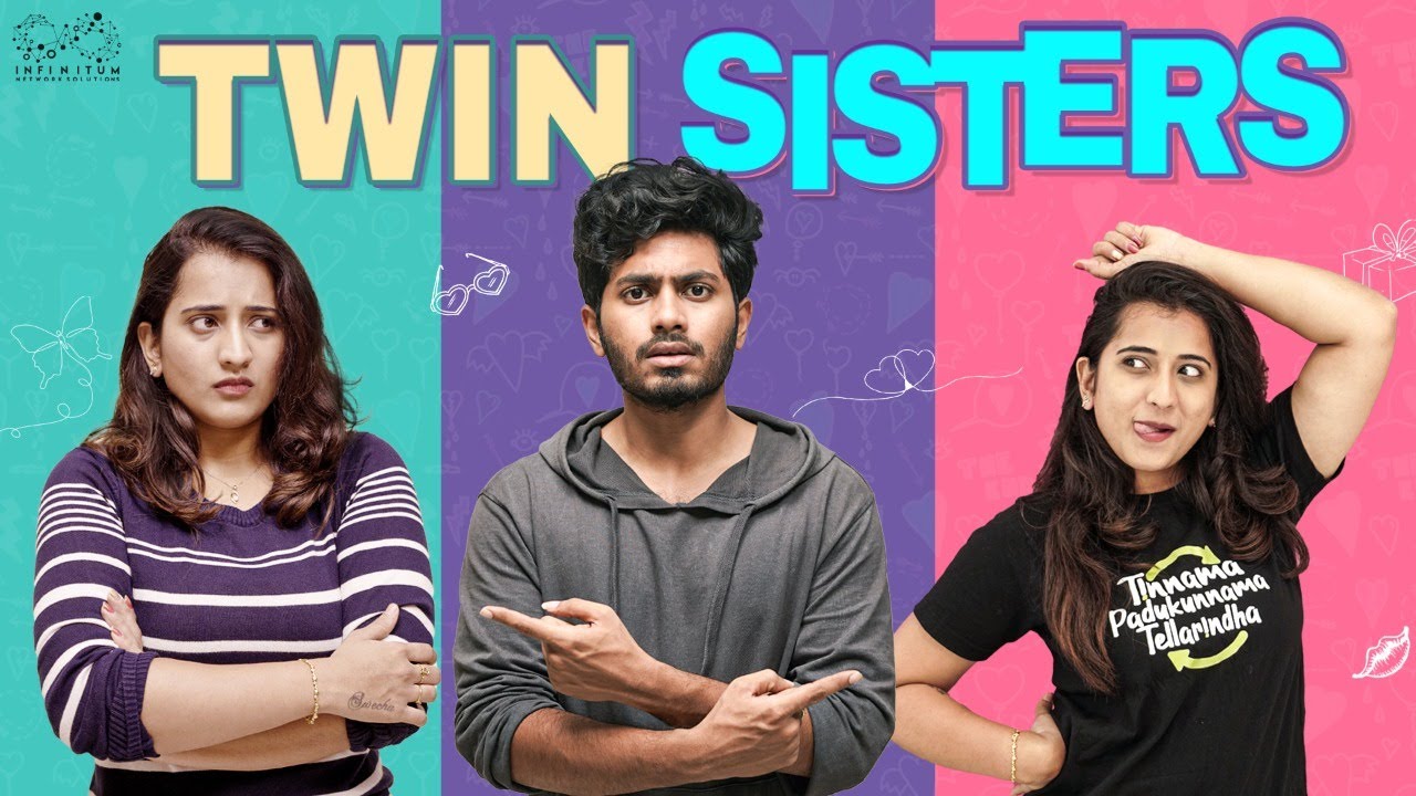 Twin Sisters || Viraajita Sharma || Mohit Pedada || Infinitum Media