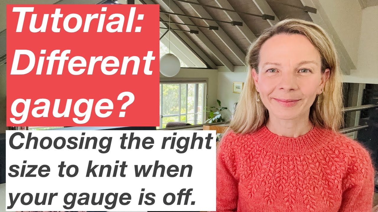 Tutorial - Choosing what size to knit for a sweater if your gauge is off - Mostly Knitting Podcast