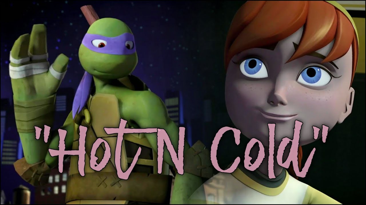 Donnie/April - Hot N Cold (by Katy Perry)