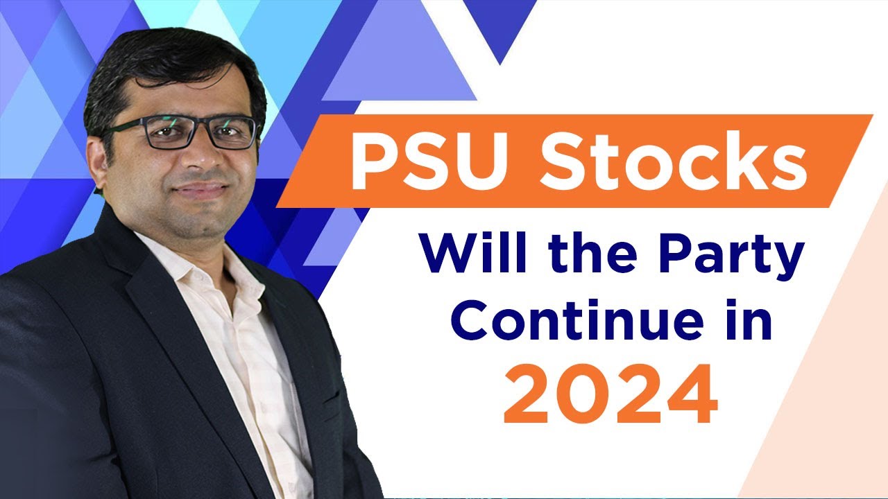 PSU Stocks: Will the Party Continue in 2024 | Multibagger Stocks |Rahul Shah