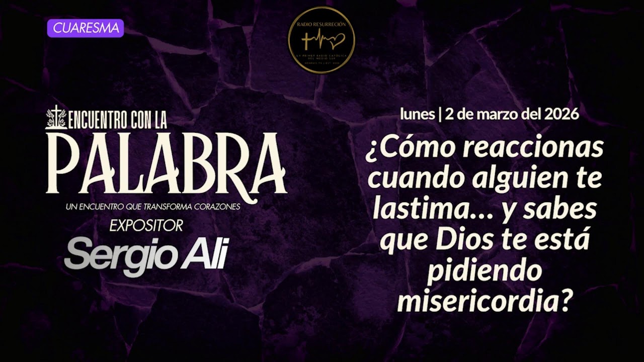 ¿Cómo reaccionas cuando alguien te lastima y sabes que Dios te está pidiendo misericordia? | 3.2.26