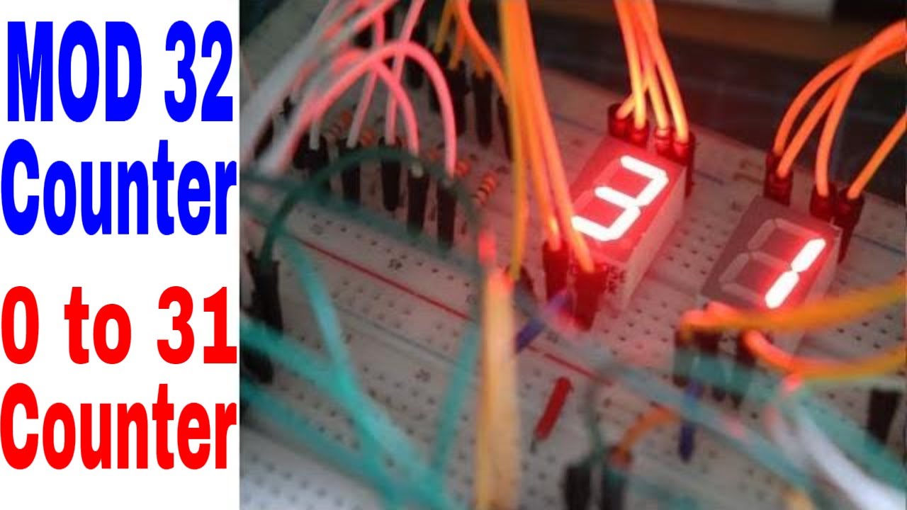 MOD 32 counter with 7 Segments Display | 0 to 31 Counter Circuit
