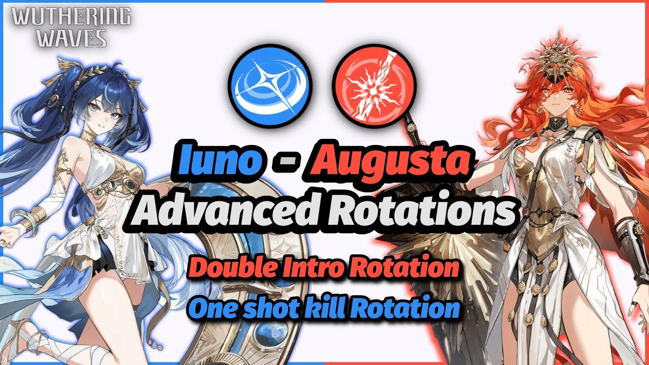 Destroy Everything With These Two - Augusta & Iuno Advanced Rotations Guide [Wuthering Waves]
