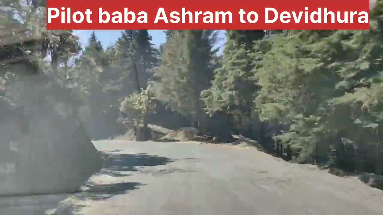 Pilot baba ashram to Devidhura   Part 2