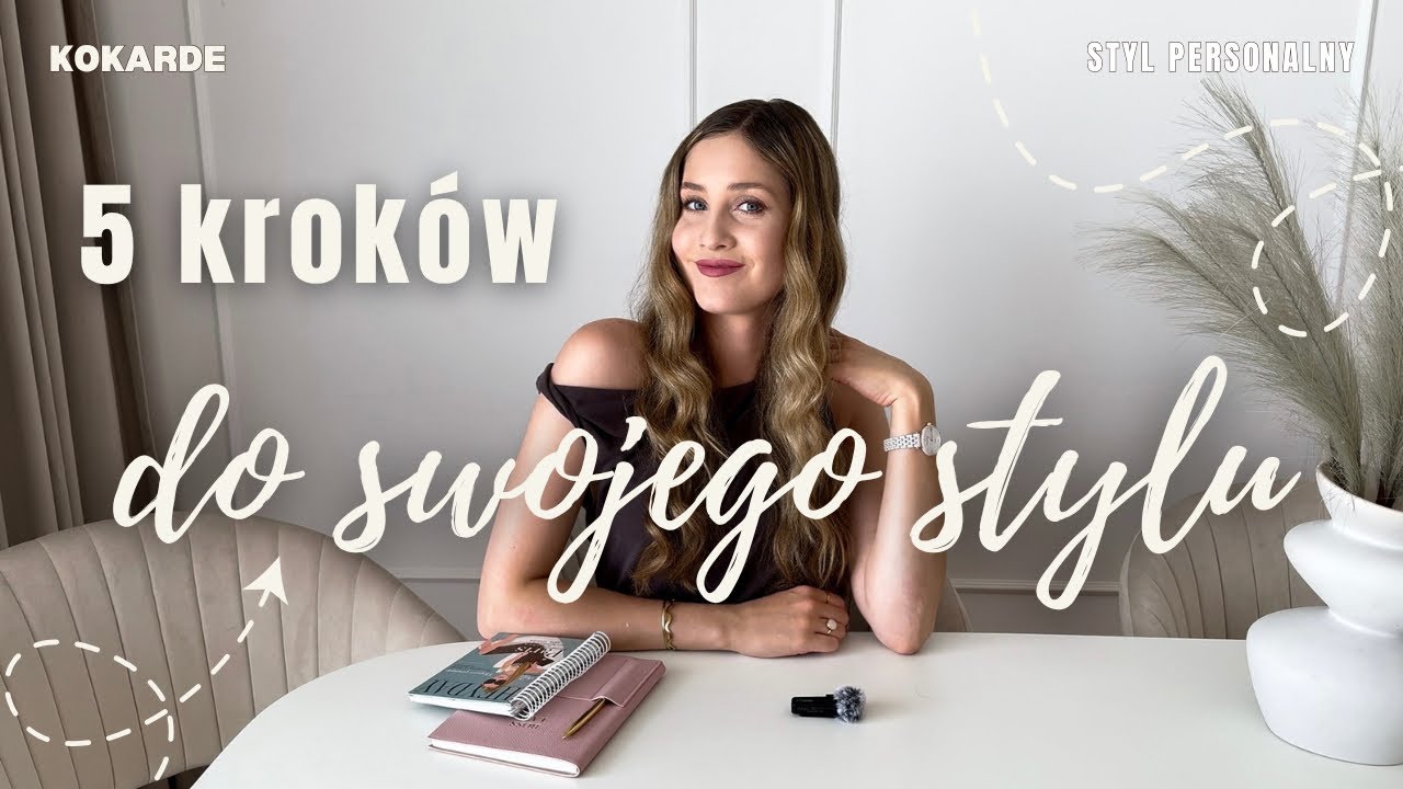 Jak znaleźć swój styl (5 prostych kroków)