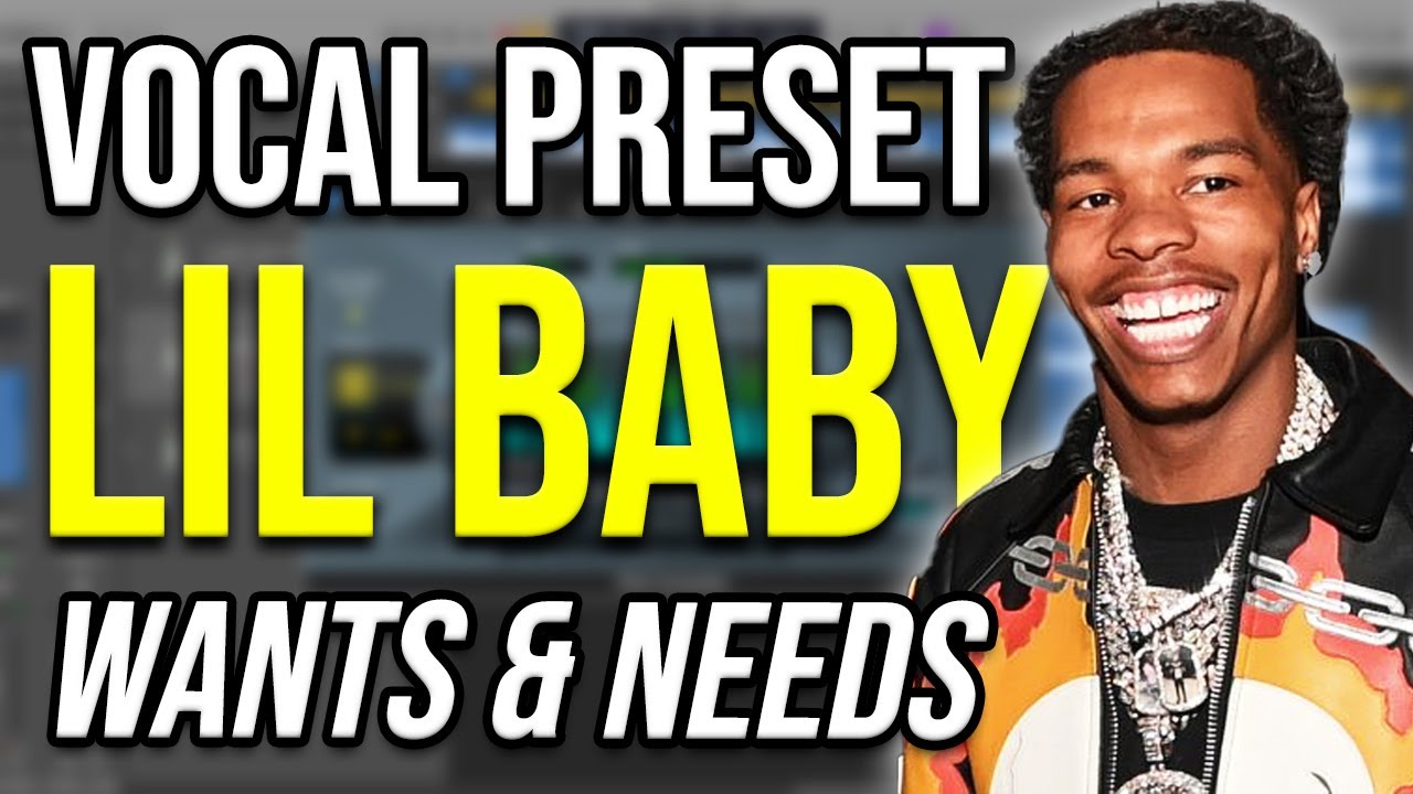 Lil Baby “Wants & Needs” Vocal Tutorial for Logic Pro X - This Preset is FIRE! 🔥