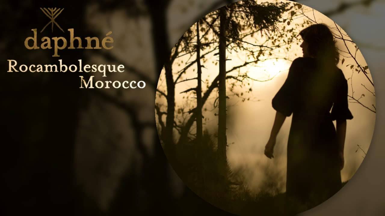 Daphné - Rocambolesque Morocco (avec paroles)