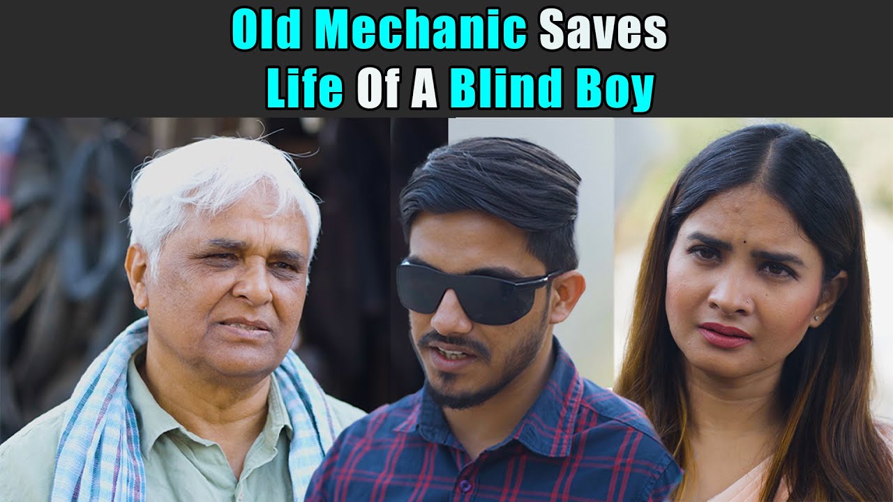 Old Mechanic Saves Life Of A Blind Boy | Purani Dili Talkies | Hindi Short Films