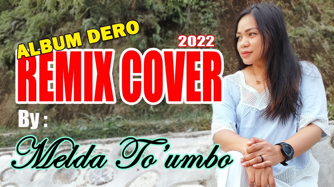 DERO REMIX COVER ALBUM By : Melda To'umbo