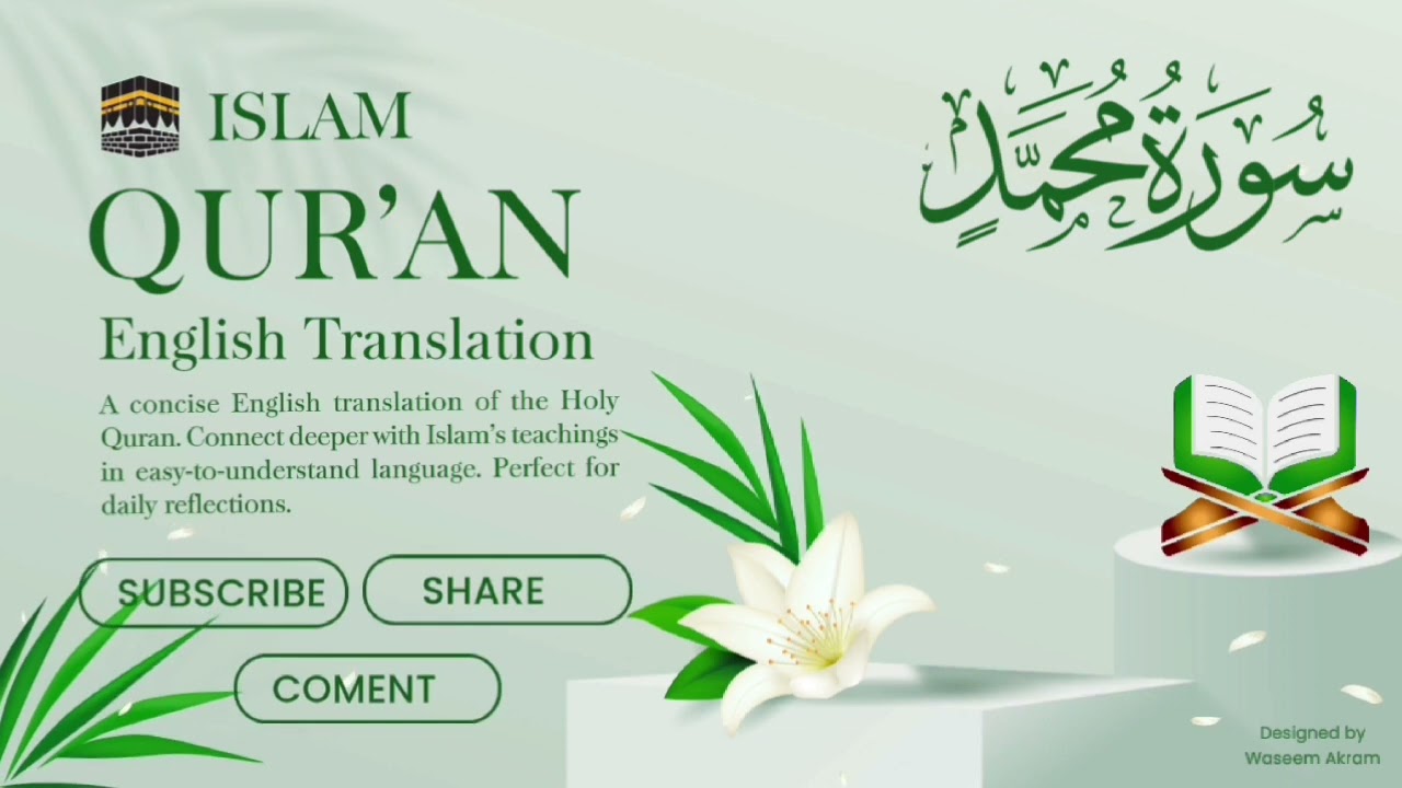 Surat Al Muhammad 047 English Translation QuranProphetic insights