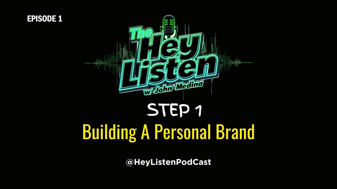 E1: Step 1 To Building A Personal Brand