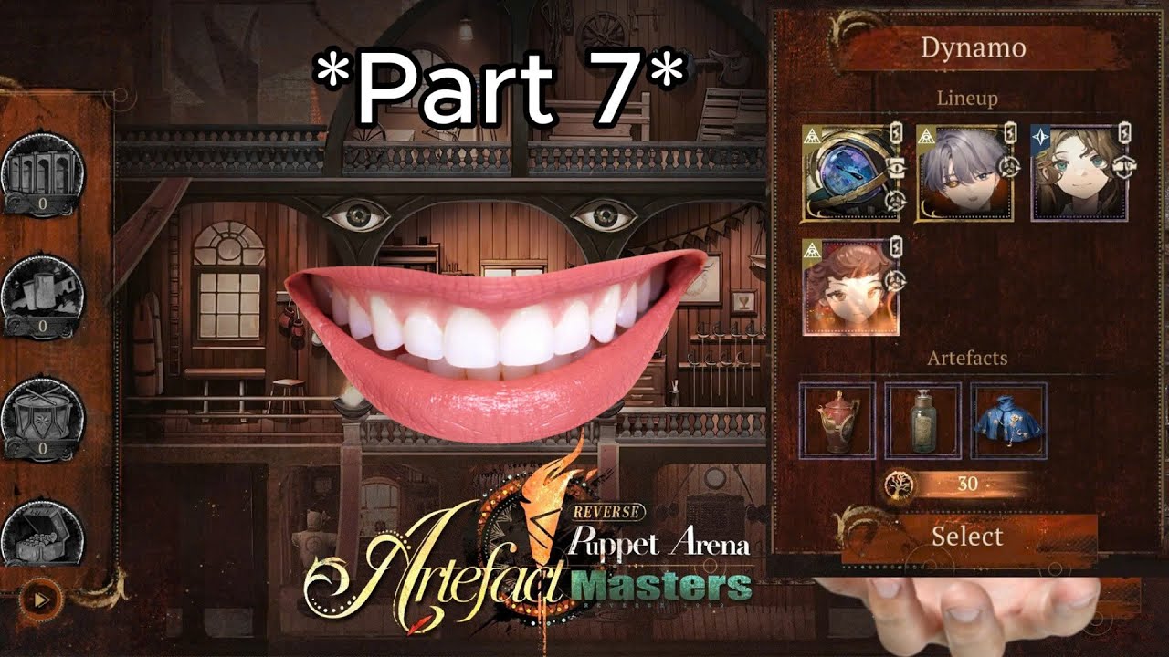 Puppet Arena: Artefact Masters with Dynamo x Auto in Reverse:1999_ver 3.1 (Part 7)