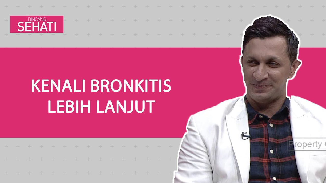 Batuk, Waspada Bronkitis | Bincang Sehati