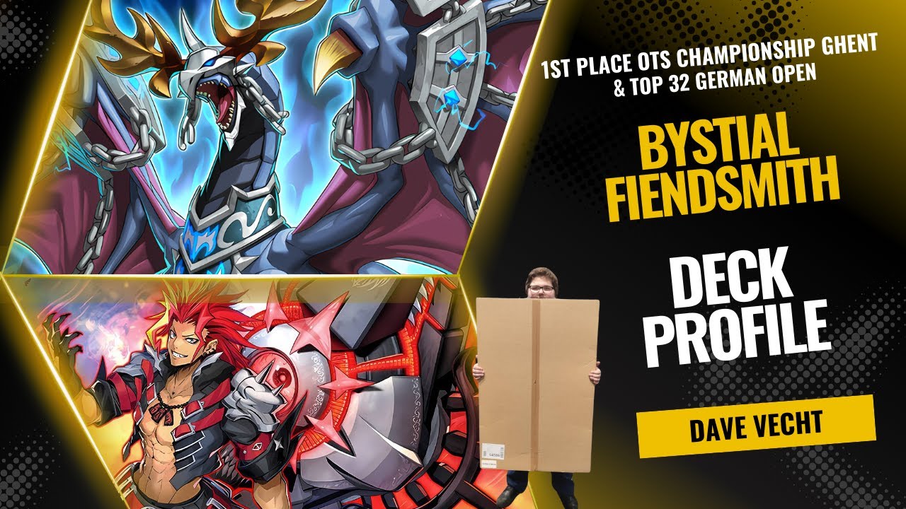 1ST PLACE OTS Championship & TOP32 GERMAN OPEN | BYSTIAL FIENDSMITH Deck Profile feat. Dave Vecht