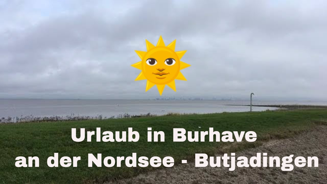 Urlaub in Burhave an der Nordsee - Butjadingen