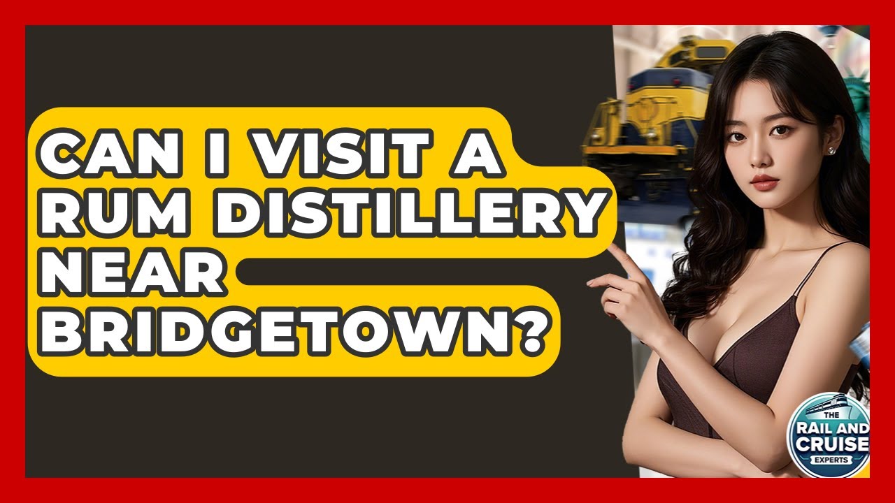 Can I Visit A Rum Distillery Near Bridgetown? - The Rail and Cruise Experts