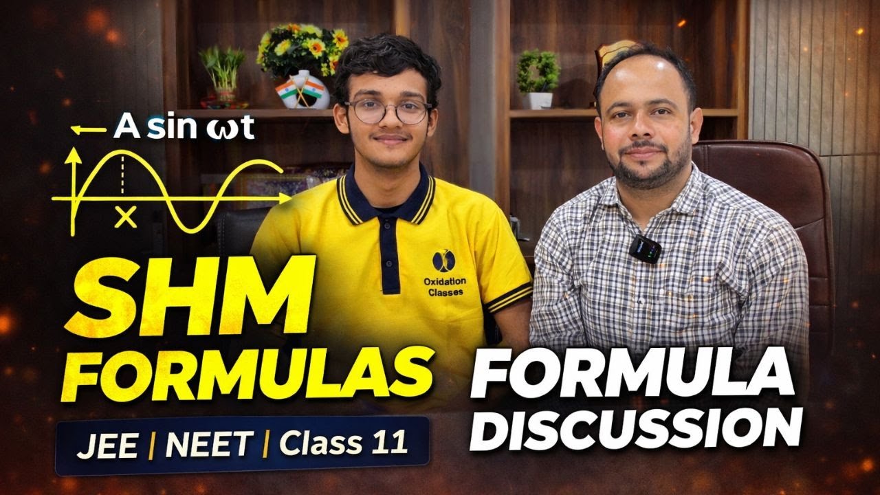 SHM Formula Discussion | Complete Simple Harmonic Motion | JEE & NEET | oxidation classes