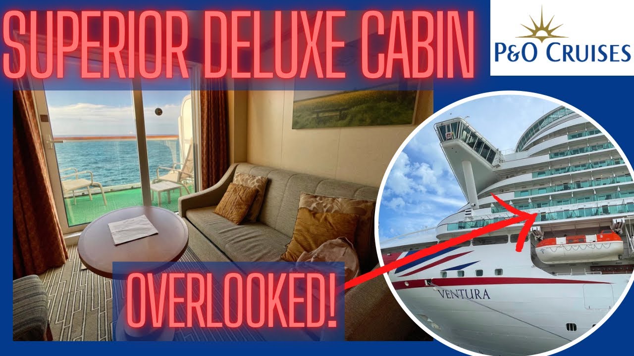 P&O Ventura Superior Deluxe Cabin