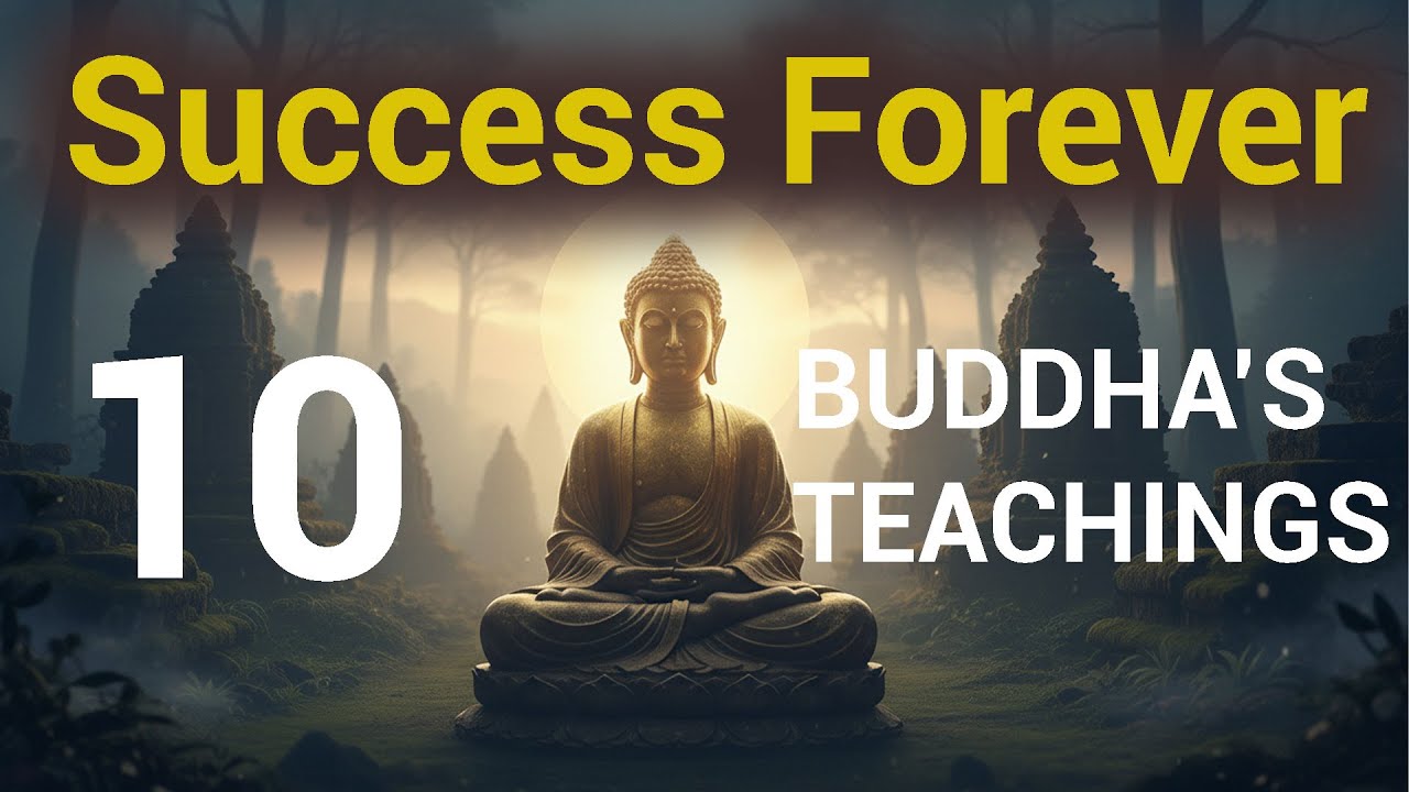 10 buddha's Teachings that will change how you see success forever