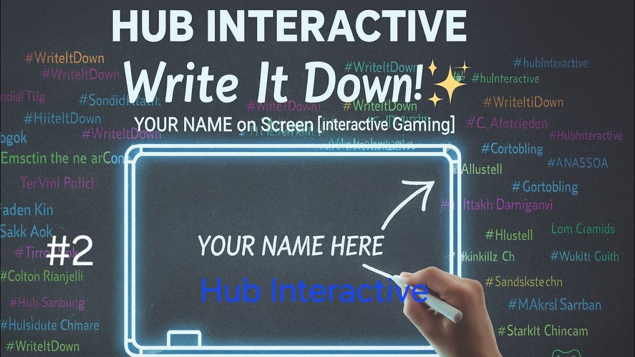 Hub Interactive  write it down