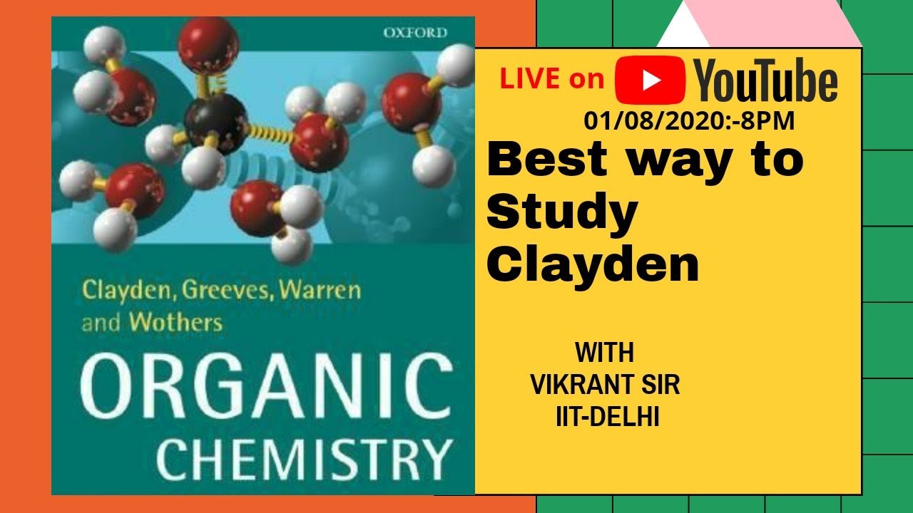 Best Way To Study Clayden ( Book of Organic Chemistry) | By Vikrant sir