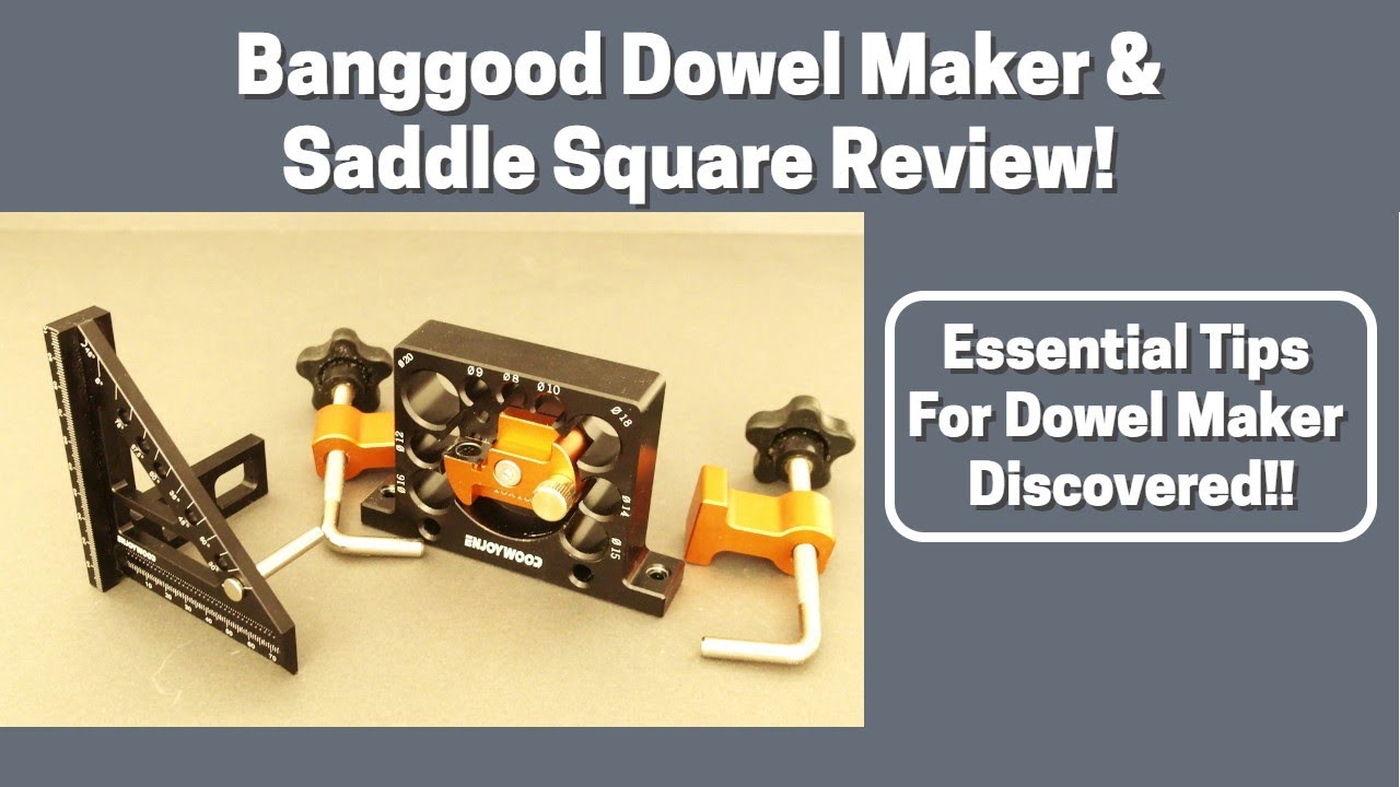 [GIFTED] Dowel Maker And Saddle Square Review From Banggood.