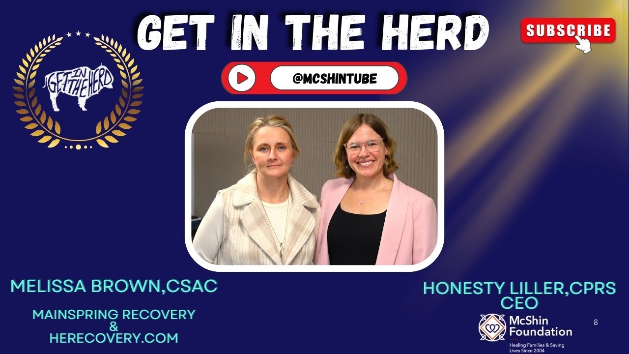 Advocacy and Barrier Crimes with Melissa Brown, CSAC and Honesty Liller, CPRS on Get in the Herd