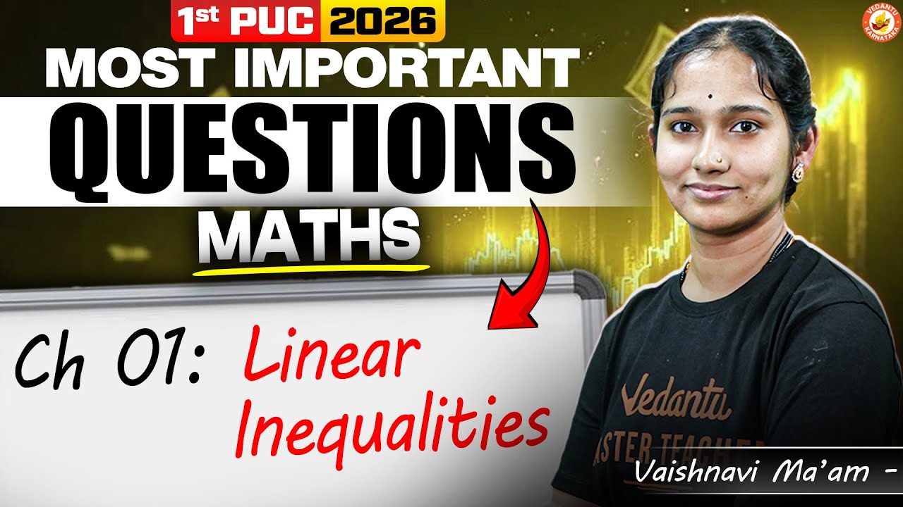 Linear Inequalities – Most Important Questions 🔥| 1st PUC Maths | Board Exam Focus | Vaishnavi Ma’am