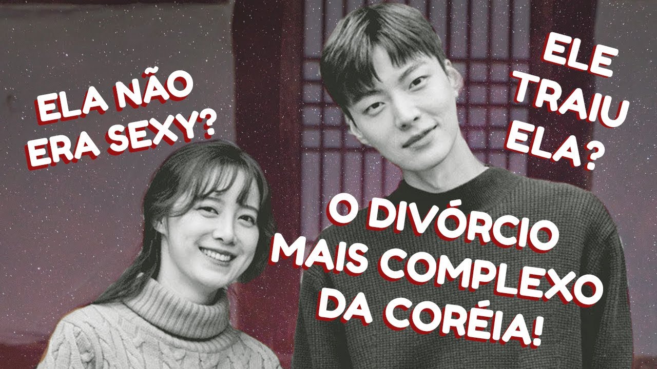 O DIVÓRCIO MAIS POLÊMICO QUE A CORÉIA JÁ VIU!