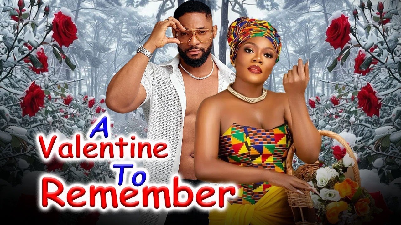 A VALENTINE TO REMEMBER - JOHN EKANEM|EBECHUKWU BAYRAY 2026 MOST TRENDING NIGERIAN MOVIE